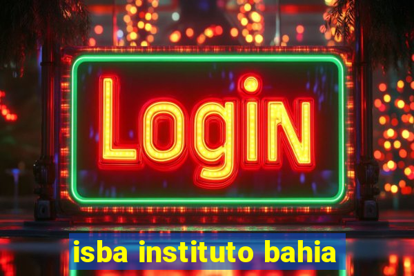 isba instituto bahia